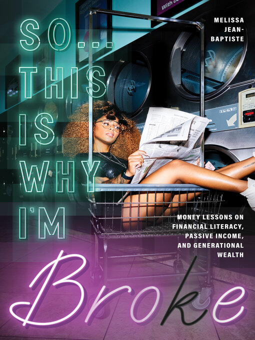 Title details for So...This Is Why I'm Broke by Melissa Jean-Baptiste - Available